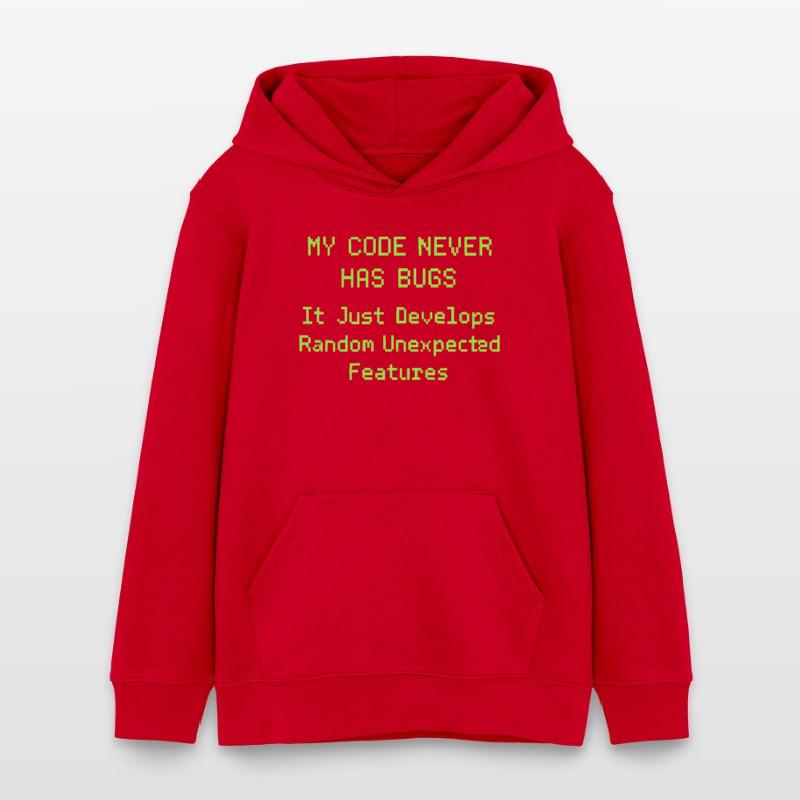 My code never has bugs, it just develops randomly Teens Organic Hoodie by Stanley/Stella