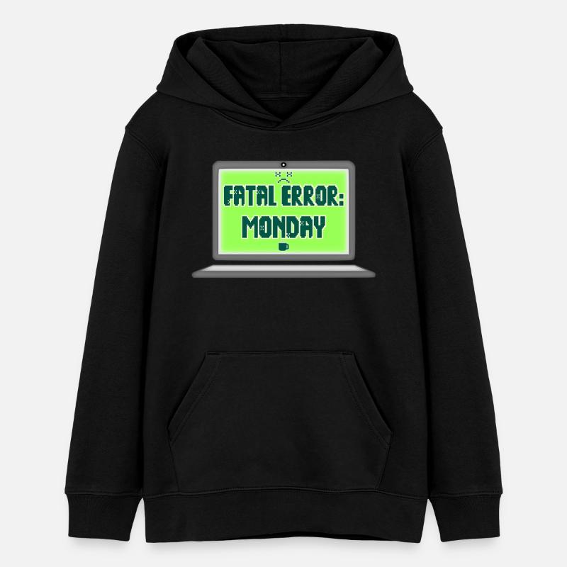 Fatal Error I Hate Mondays Geek Tech Sarcastic - Teens Organic Hoodie by Stanley/Stella - black