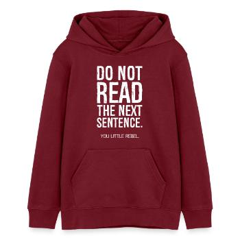 do not read the next sentence funny shirt - Sweat à capuche ado bio Stanley/Stella - bordeaux - Devant - AI Model Teenager Male dark (155cm)