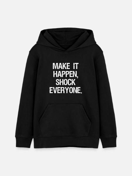 make it happen shock everyone - Teenager Organic Hoodie Mini Cruiser von Stanley/Stella - Schwarz