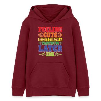 Feeling Cute, Might Throw A Tantrum Later, Idk 60 - Teenager Organic Hoodie Mini Cruiser von Stanley/Stella - Burgunderrot - Vorne - AI Model Teenager Male dark (155cm)