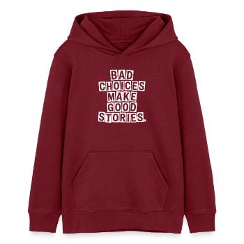 Bad Choices Make Good Stories Festival Party Trip - Teens Organic Hoodie by Stanley/Stella - burgundy - Front - AI Model Teenager Male dark (155cm)