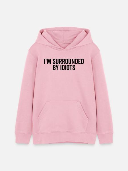 Ich bin von Idioten umgeben - Teenager Organic Hoodie Mini Cruiser von Stanley/Stella - Hellrosa