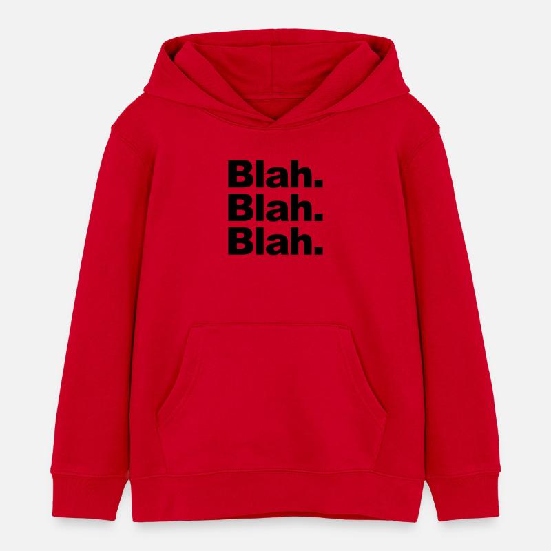 Blah. Blah. Blah. - Sweat à capuche enfant bio Stanley/Stella - rouge