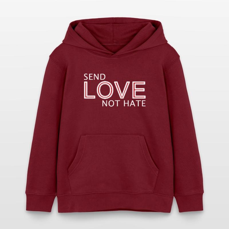Send Love Not Hate Statement Kinder Organic Hoodie Mini Cruiser von Stanley/Stella