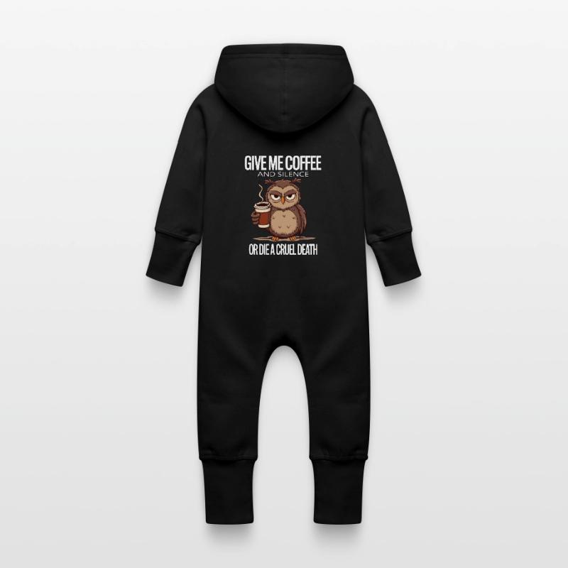 Kaffee Eule - geb mir Kaffee und Stille oder stirb Baby Bio Sweat Overall mit Kapuze