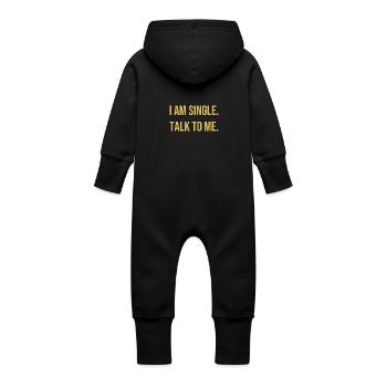 I Am Single. Talk To Me. Silent Opener. - Baby Organic Sweat Overalls With Hood - vanilla - Back