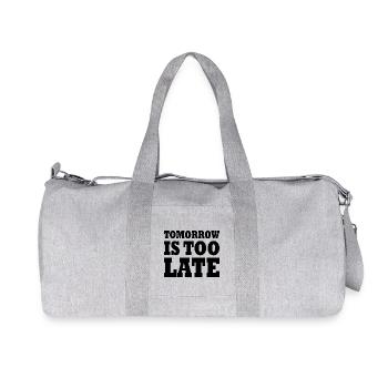 Tomorrow is too late - Sac de sport en toile recyclée Stanley/Stella - gris chiné - Devant