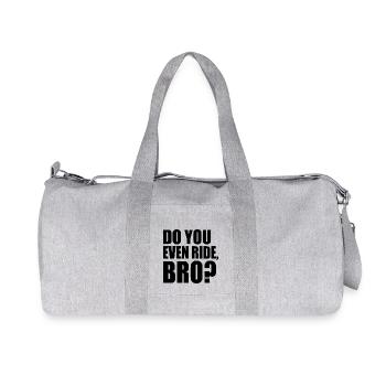 Do you even ride bro - Sac de sport en toile recyclée Stanley/Stella - gris chiné - Devant