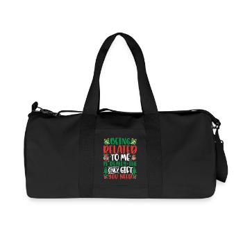 Being Related To Me Is Really The Only Gift You Ne - Recycled Canvas Sports Bag by Stanley/Stella - black - Front
