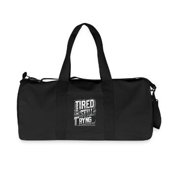 Tired But Still Trying 8 - Recycelte Canvas-Sporttasche von Stanley/Stella - Schwarz - Vorne