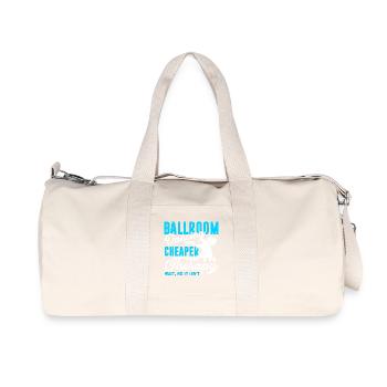 Ballroom Dance Cheaper Than Therapy - Recycled Canvas Sports Bag by Stanley/Stella - natural - Front