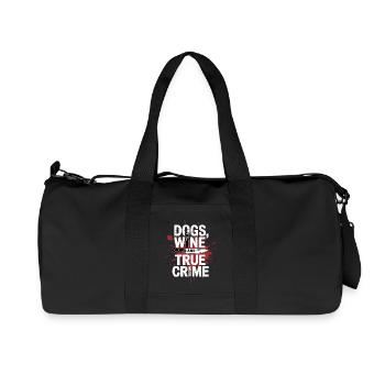 Dogs, Wine & True Crime – Funny Design - Recycled Canvas Sports Bag by Stanley/Stella - black - Front