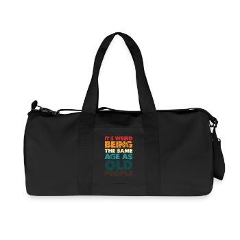 Strangely the same age as old people - Recycled Canvas Sports Bag by Stanley/Stella - black - Front