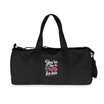 Too Pretty For Him Best Friend BFF Ex Breakup - Recycled Canvas Sports Bag by Stanley/Stella - black - Front