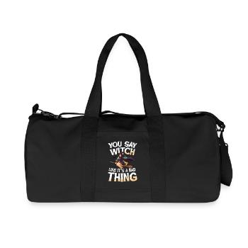 Witch Halloween Saying You Say Witch Like Its A - Recycled Canvas Sports Bag by Stanley/Stella - black - Front