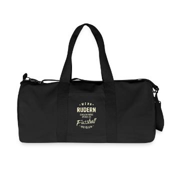 Wenn Rudern einfach wäre würde es Fussball - Recycelte Canvas-Sporttasche von Stanley/Stella - Schwarz - Vorne