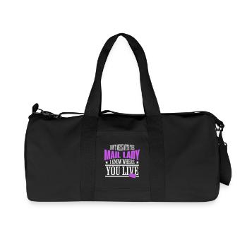 Leg dich nicht mit der Mail Lady an, ich weiß, wo du wohnst - Recycelte Canvas-Sporttasche von Stanley/Stella - Schwarz - Vorne