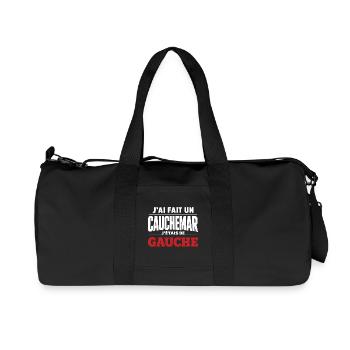 j'ai fais un cauchemar j'étais de gauche - Sac de sport en toile recyclée Stanley/Stella - noir - Devant