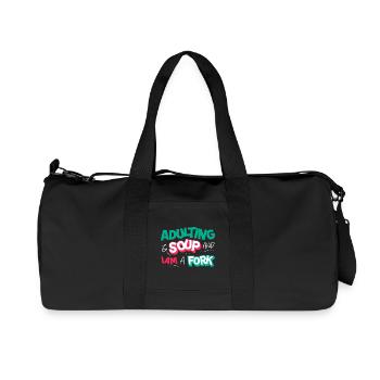 Erwachsenwerden ist Suppe Und Ich Bin Eine Gabel Lustig Erwachsenhaft - Recycelte Canvas-Sporttasche von Stanley/Stella - Schwarz - Vorne