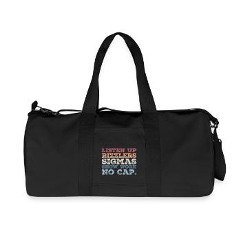 Listen up Rizzlers SIGMAS Show Work No Cap - Recycled Canvas Sports Bag by Stanley/Stella - black - Front