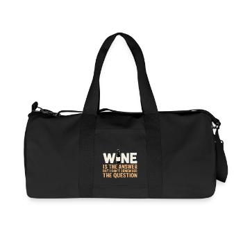 Wine is the answer ich hab nur die Frage vergessen - Recycelte Canvas-Sporttasche von Stanley/Stella - Schwarz - Vorne