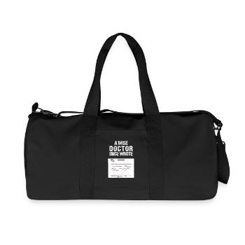 Humorous Medical Quote T-Shirt - Recycled Canvas Sports Bag by Stanley/Stella - black - Front