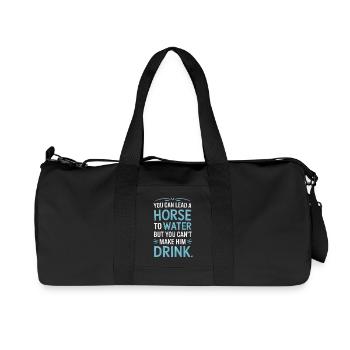 Lead a Horse to Water Can't Make It Drink 5 - Recycelte Canvas-Sporttasche von Stanley/Stella - Schwarz - Vorne