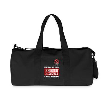 ENOUGH IS ENOUGH | ANTI GUNS | BAN ALL GUNS - Recycled Canvas Sports Bag by Stanley/Stella - black - Front