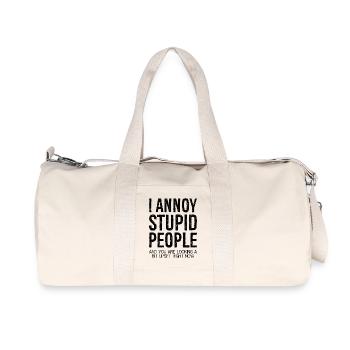 I annoy stupid people and you are looking a bit - Recycelte Canvas-Sporttasche von Stanley/Stella - Naturweiß - Vorne
