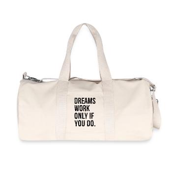 Les rêves ne fonctionnent que si vous le faites - Sac de sport en toile recyclée Stanley/Stella - blanc naturel - Devant