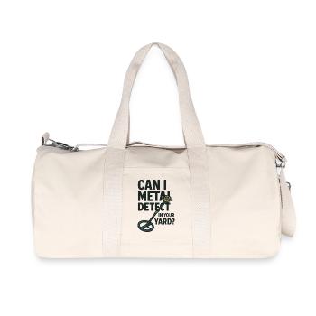 Can I Metal Detect In Your Yard Fun Detectorist - Recycled Canvas Sports Bag by Stanley/Stella - natural - Front