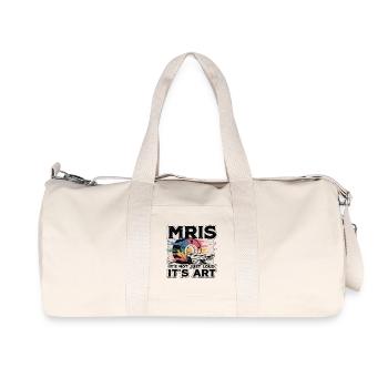 MRIs It's Not Just Loud It's Radiologist MRI Tech - Recycled Canvas Sports Bag by Stanley/Stella - natural - Front