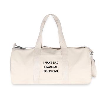 I MAKE BAD FINANCIAL DECISIONS - Recycled Canvas Sports Bag by Stanley/Stella - natural - Front