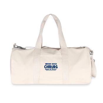 Werde doch Chirurg haben sie gesagt - Das macht Sp - Recycelte Canvas-Sporttasche von Stanley/Stella - Naturweiß - Vorne