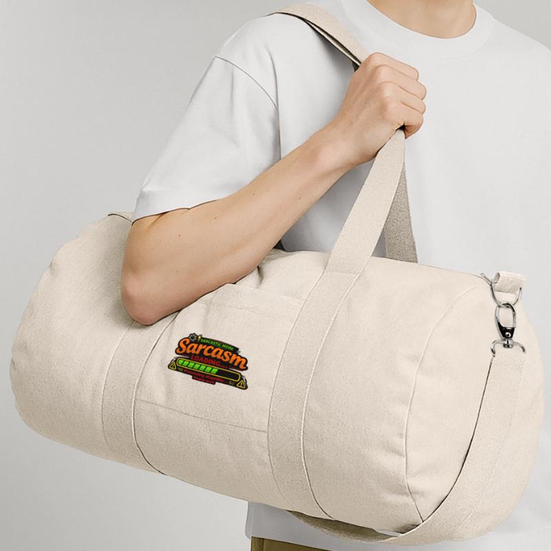 Sarcasm Loading – Processing Stupidity Recycled Canvas Sports Bag by Stanley/Stella