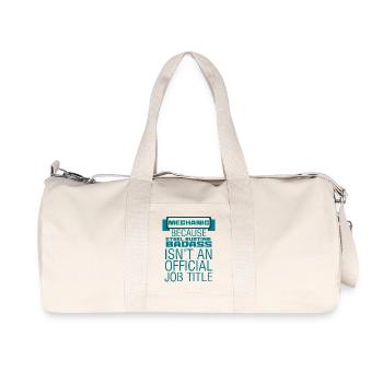 Mechanic: Mechanic - Because Steel Busting Badas - Recycled Canvas Sports Bag by Stanley/Stella - natural - Front