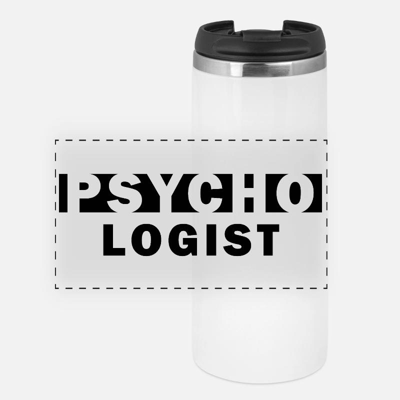Psycho Logist – Typo Design Gift - Panoramic Thermal Cup - white