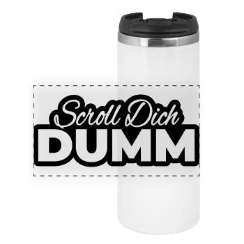Scroll Dich Dumm Typo Print - Panorama Thermobecher - Weiß - Vorne