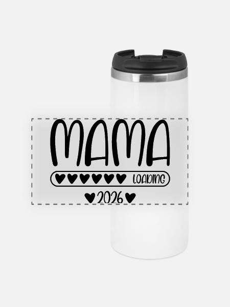 Mama 2026 loading - Panorama Thermobecher - Weiß