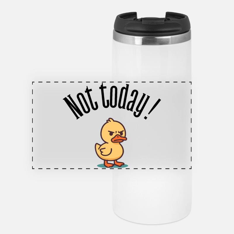 Pas aujourd’hui ! Grumpy Duck Attitude T-Shirt - Mug isotherme panoramique - blanc
