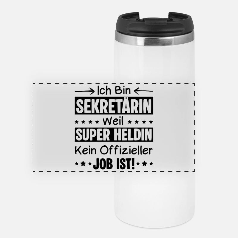 Ich Bin Sekretaerin Weil Super Heldin, Beruf Zitat - Panorama Thermobecher - Weiß