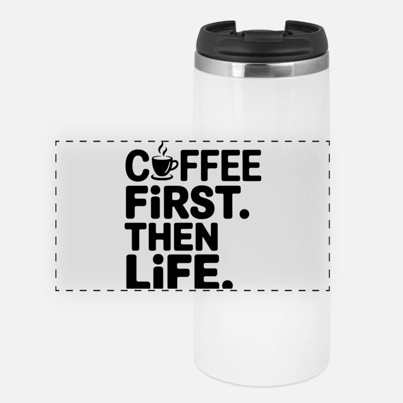 Erst der Kaffee, dann das Leben - Panorama Thermobecher - Weiß