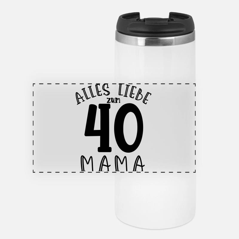 Happy 40th Birthday Mom - Panoramic Thermal Cup - white
