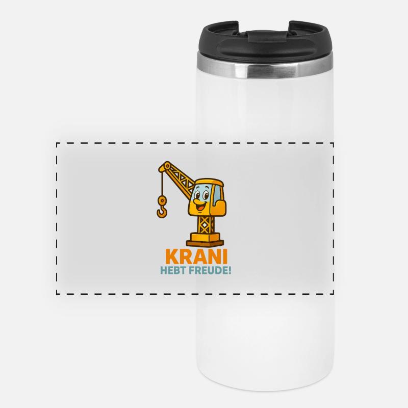 Construction Crane Joy Saying T-Shirt - Panoramic Thermal Cup - white