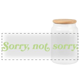 Sorry, not sorry – Cheeky Attitude - Panoramic Cookie Jar with Wooden Lid - white - Front