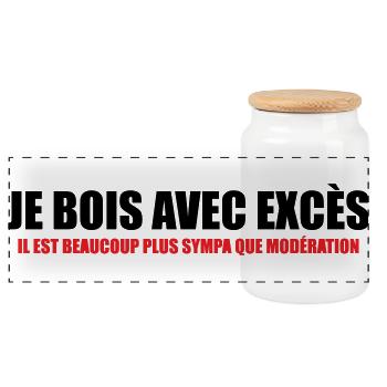 Je bois avec Excès plus sympa que Modération - Boîte à biscuits avec couvercle en bois - blanc - Devant