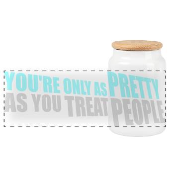 You're Only As Pretty As You Treat People Ehrlich - Panorama Keksdose mit Holzdeckel - Weiß - Vorne