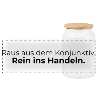 Raus aus dem Konjunktiv. Rein ins Handeln. - Panorama Keksdose mit Holzdeckel - Weiß - Vorne