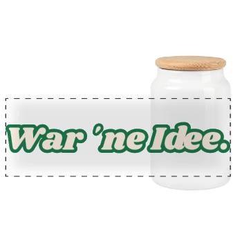 C’était une idée. T-shirt amusant pour chaque jour. - Boîte à biscuits avec couvercle en bois - blanc - Devant